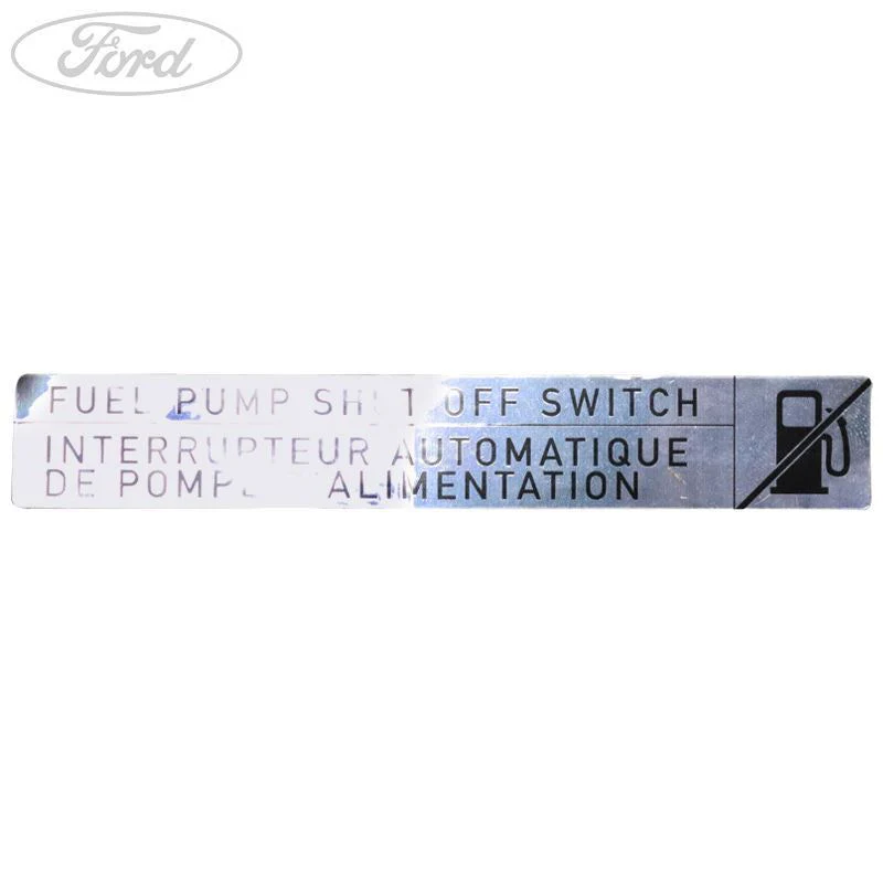 MONDEO FUEL PUMP SHUT OFF SWITCH DECAL 2000-2007